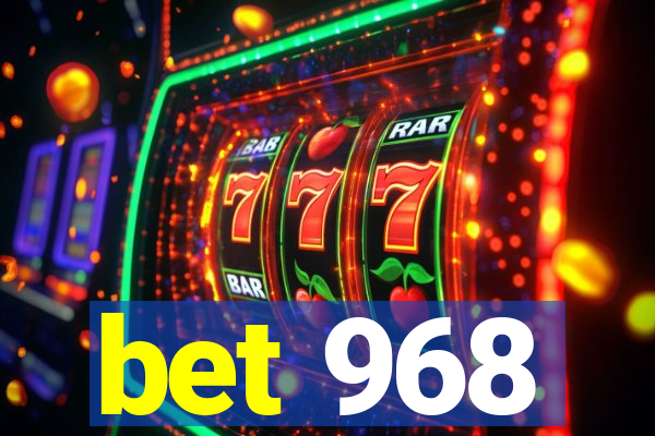 bet 968